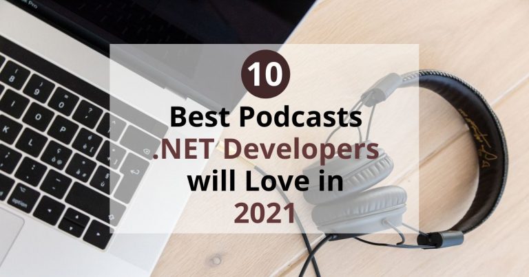 Read more about the article 10 Best Podcasts .NET Developers will Love in 2021