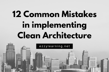 12 Common Mistakes in Implementing Clean Architecture