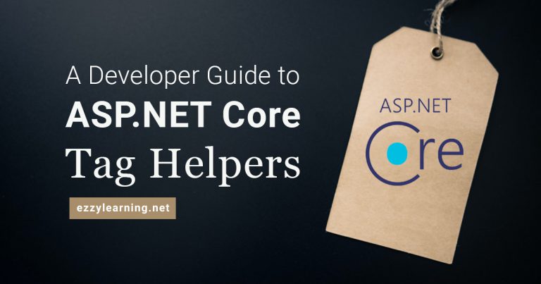 A Developer Guide to ASP.NET Core Tag Helpers