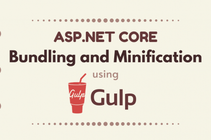 ASP.NET Core Bundling and Minification Using Gulp