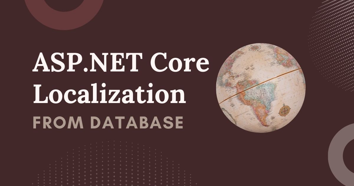 You are currently viewing ASP.NET Core Localization from Database