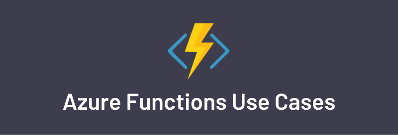 You are currently viewing Azure Functions Use Cases (Infographic)