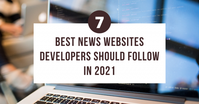 Read more about the article 7 Best News Websites Developers Should Follow in 2021