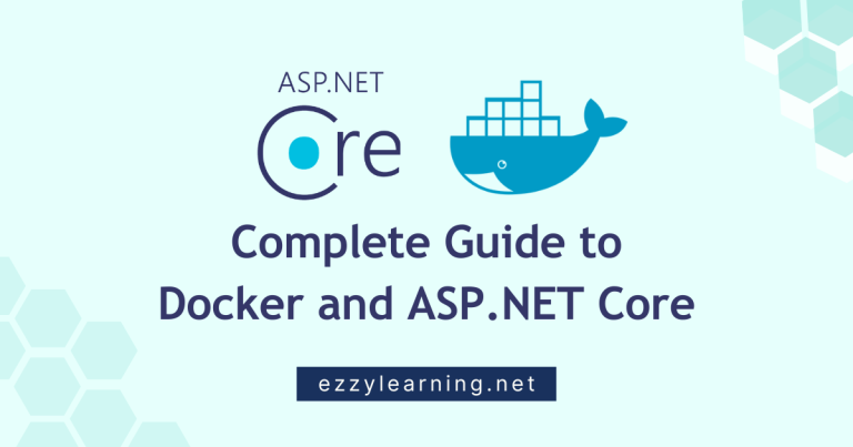 Read more about the article Complete Guide to Docker and ASP.NET Core