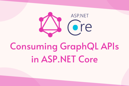 Consuming GraphQL APIs in ASP.NET Core