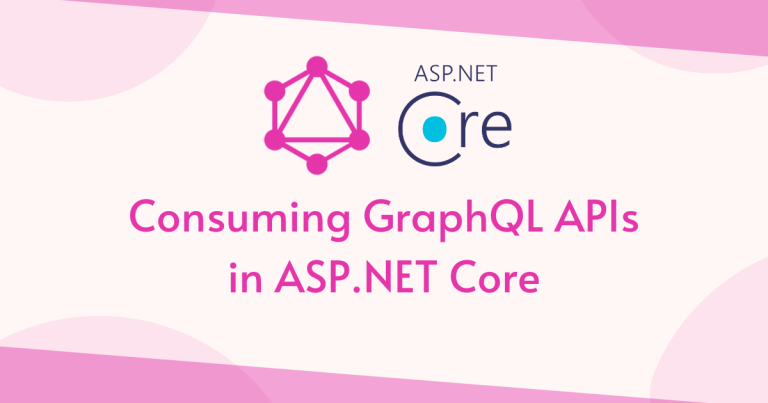 Read more about the article Consuming GraphQL APIs in ASP.NET Core