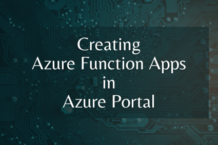 Creating Azure Function Apps in Azure Portal