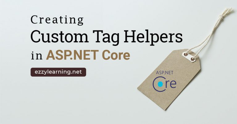 Creating Custom Tag Helpers in ASP.NET Core