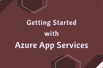 Getting Started with Azure App Services