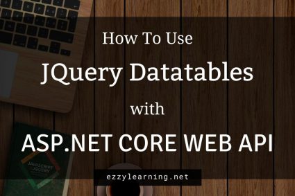 How to Use JQuery DataTables with ASP.NET Core Web API