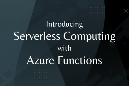 Introducing Serverless Computing with Azure Functions