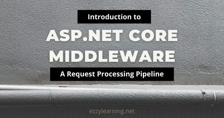 Read more about the article Introduction to ASP.NET Core Middleware