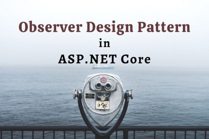 Observer Design Pattern in ASP.NET Core