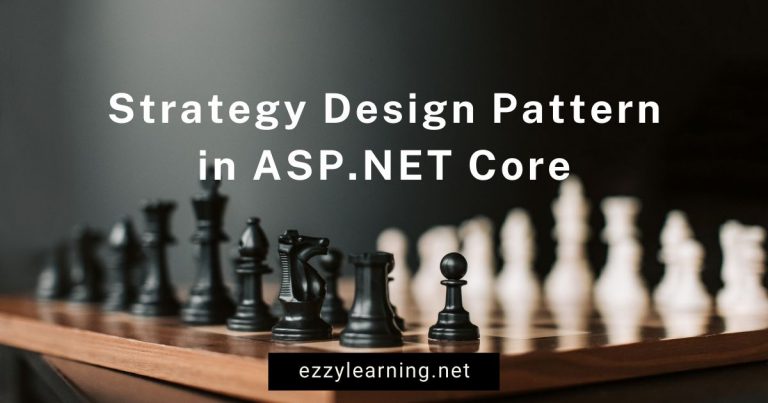 Read more about the article Strategy Pattern in ASP.NET Core