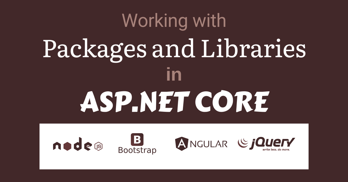 You are currently viewing Working with Packages and Libraries in ASP.NET Core